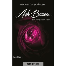 AŞK BAZEN SON SEVGILI'DEN İZLER - NECMETTIN ŞAHİNLER
