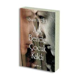 AŞK BENDE ÇOCUK KALDI - SUZAN KURAN