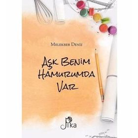 Aşk Benim Hamurumda Var - Melekber Deniz