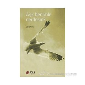 Aşk Benimle Nerdesin? - Sevgi Vural