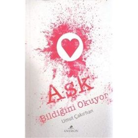 Aşk Bildiğini Okuyor - Umut Çakırhan