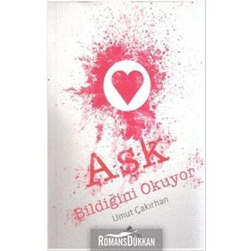 Aşk Bildiğini Okuyor - Umut Çakırhan