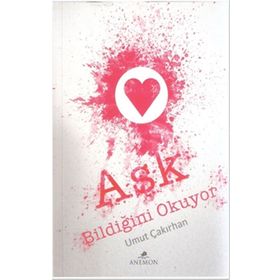 Aşk Bildiğini Okuyor - Umut Çakırhan