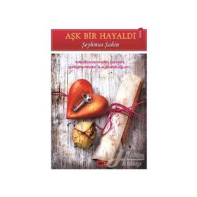 Aşk Bir Hayaldi - Şeyhmus Şahin