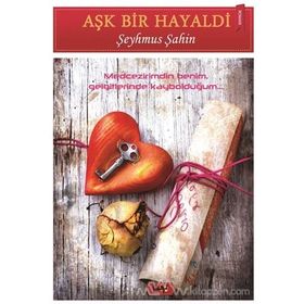 Aşk Bir Hayaldi - Şeyhmus Şahin