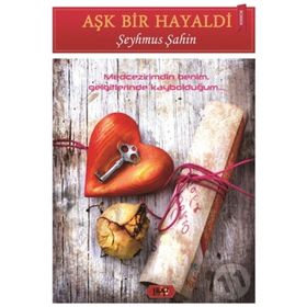 Aşk Bir Hayaldi - Şeyhmus Şahin