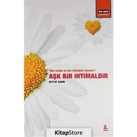 AŞK BIR İHTİMALDİR - ZEYYAT ŞAHİN