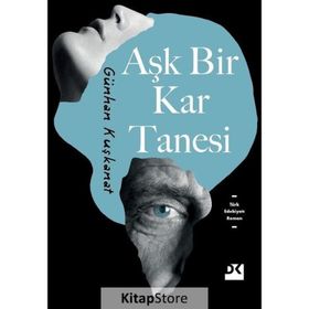 Aşk Bir Kar Tanesi - Günhan Kuşkanat