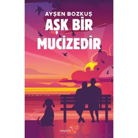 Aşk Bir Mucizedir - Ayşen Bozkuş