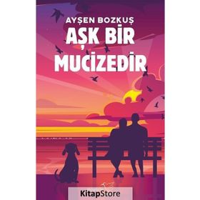 Aşk Bir Mucizedir - Ayşen Bozkuş