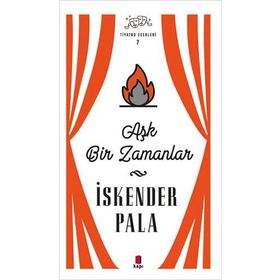 Aşk Bir Zamanlar Ciltli- İskender Pala