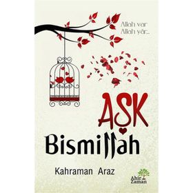 Aşk Bismillah - Kahraman Araz