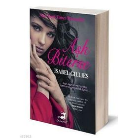 AŞK BITERSE - ISABEL GILLIES