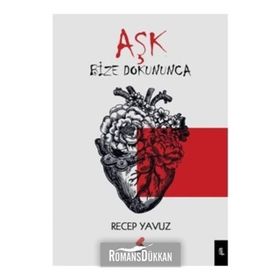 Aşk Bize Dokununca - Recep Yavuz
