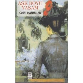 Aşk Boyu Yaşam - Celal Hafifbilek