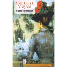 Aşk Boyu Yaşam - Celal Hafifbilek