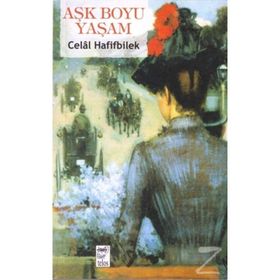 Aşk Boyu Yaşam - Celal Hafifbilek