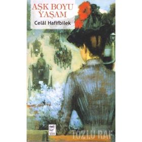 AŞK BOYU YAŞAM - GENEL