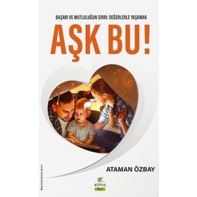 Aşk Bu! Ataman Özbay Elma Yayınevi
