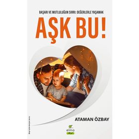 Aşk Bu! Ataman Özbay Elma Yayınevi