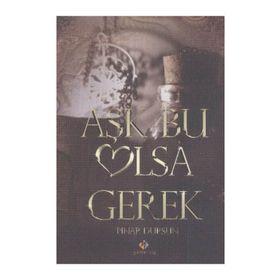 AŞK BU OLSA GEREK - PINAR DURSUN