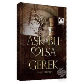 AŞK BU OLSA GEREK - PINAR DURSUN