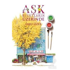 Aşk Bulutların Üzerinde - Ebru Özer