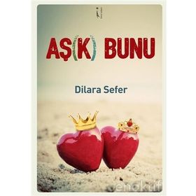 Aşk Bunu - Dilara Sefer