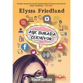 Aşk Burada Çekmiyor - Elyssa Friedland