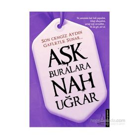 Aşk Buralara Nah Uğrar - Cengiz Aydın