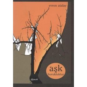 AŞK BURUKLUKTUR - EVREN ATALAY