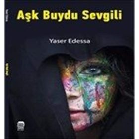 Aşk Buydu Sevgili - Yaser Edessa