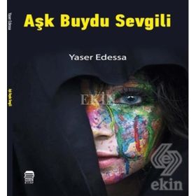 Aşk Buydu Sevgili - Yaser Edessa