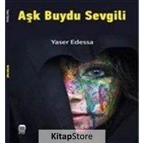 Aşk Buydu Sevgili - Yaser Edessa