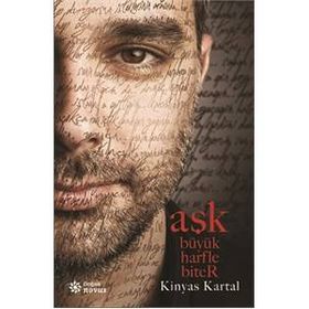Aşk Büyük Harfle Biter - Kinyas Kartal
