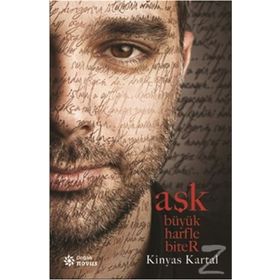 Aşk Büyük Harfle Biter - Kinyas Kartal