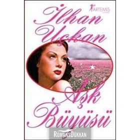 Aşk Büyüsü - İlhan Uçkan