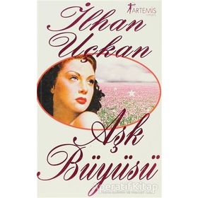 Aşk Büyüsü - İlhan Uçkan