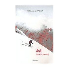 AŞK BUZLU BIR YANARDAĞ - FERMAN KARAÇAM