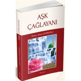Aşk Çağlayanı - Nurten Selma Çevikoğlu