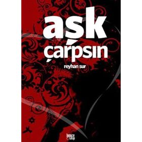 AŞK ÇARPSIN - GENEL