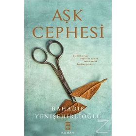 Aşk Cephesi - Bahadır Yenişehirlioğlu