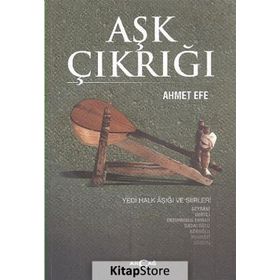 Aşk Çıkrığı - Ahmet Efe