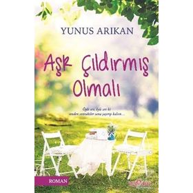 Aşk Çıldırmış Olmalı - Yunus Arıkan