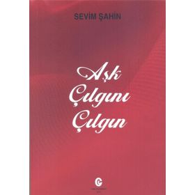 Aşk Çılgını Çılgın - Sevim Şahin