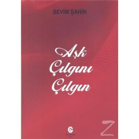 Aşk Çılgını Çılgın - Sevim Şahin