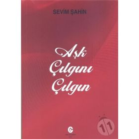 Aşk Çılgını Çılgın - Sevim Şahin