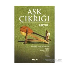 Aşk Çırağı-Yedi Halk Aşığı ve Şiirleri - Kolektif