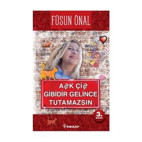 AŞK ÇİŞ GIBIDIR, GELINCE TUTAMAZSIN - FÜSUN ÖNAL