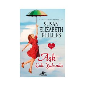 Aşk Çok Yakında - Susan Elizabeth Phillips
